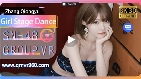 180°全景3DVR视频：SNH48女团 VR让我们一起来看看女子舞台舞蹈 超清8K 1230-15